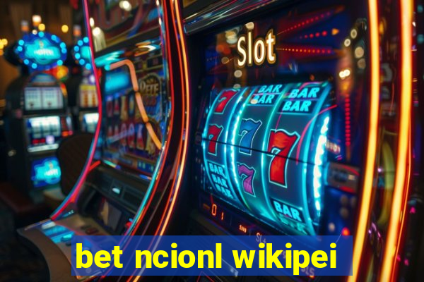 bet ncionl wikipei